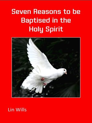 cover image of Seven Reasons to be Baptised in the Holy Spirit
